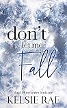 Don't Let Me Fall