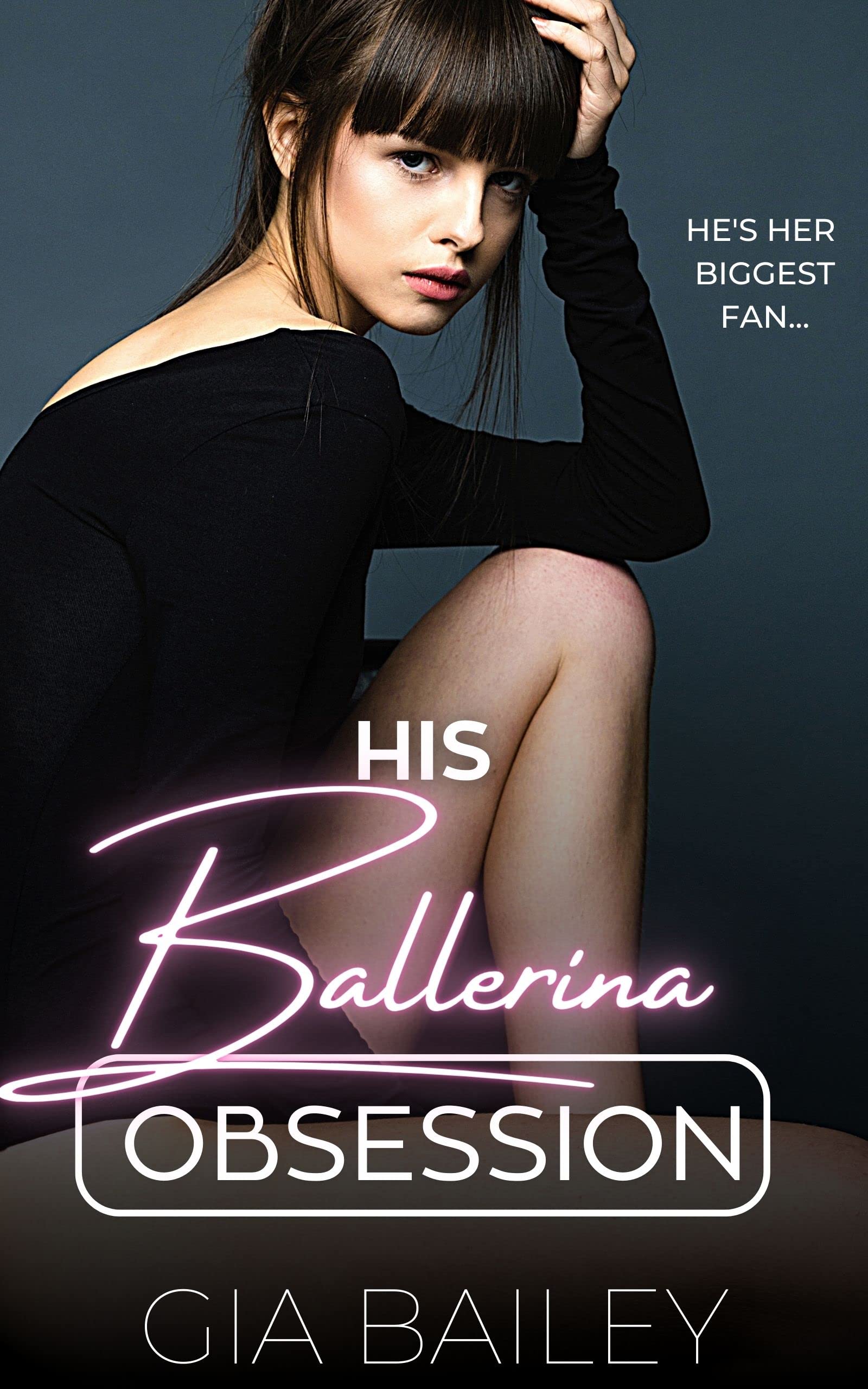 His Ballerina Obsession (His Obsession)