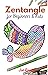 Zentangle for Beginners & Kids : The Complete Picture Guide to Drawing and Making Zentangle Patterns to Improve Focus and Creativity, Relaxation, and Well-Being.