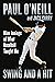 Swing and a Hit by Paul O'Neill