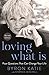 Loving What Is, Revised Edition: Four Questions That Can Change Your Life