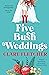 Five Bush Weddings