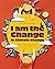I am the Change in Climate ...