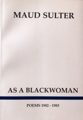 As a Blackwoman, Poems 1982 - 1985 (Paperback)