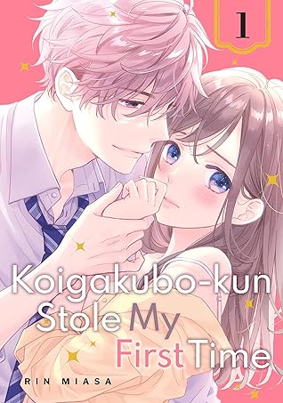Koigakubo-kun Stole My First Time, Vol. 1