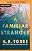 A Familiar Stranger