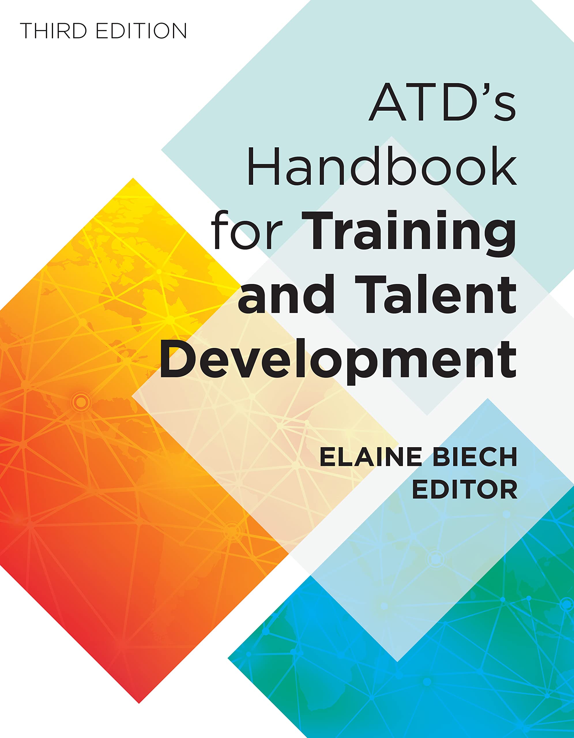 ATD's Handbook for Training and Talent Development (Kindle Edition)