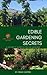 Edible Gardening Secrets