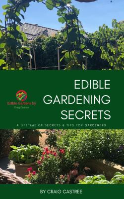 Edible Gardening Secrets