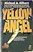 Yellow Angel by Michael A. Gilbert