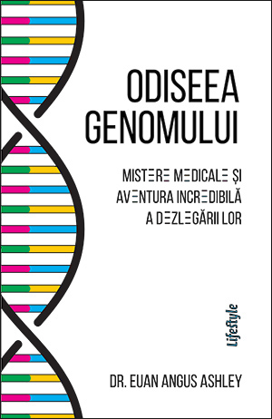 Odiseea genomului: Mistere medicale și aventura incredibilă a dezlegării lor