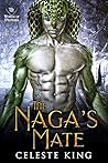 The Naga's Mate by Celeste King The Naga's Mate by Celeste King