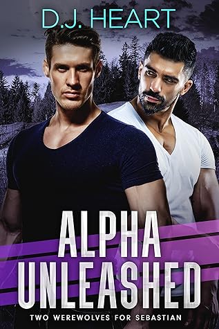 Alpha Unleashed: Two Werewolves for Sebastian