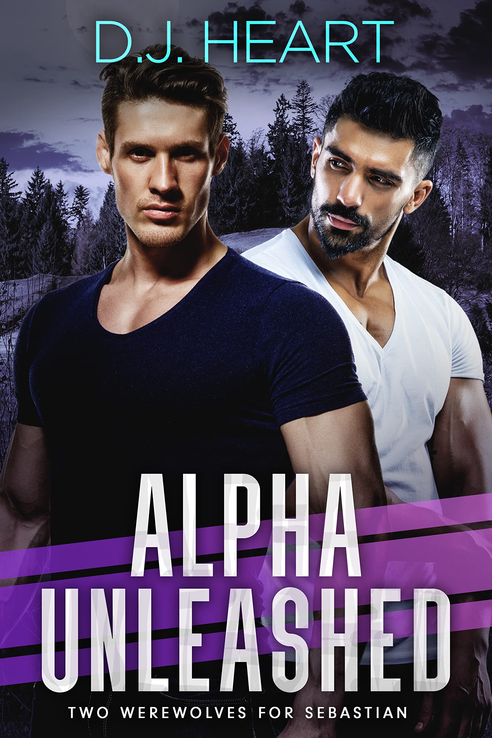 Alpha Unleashed: Two Werewolves for Sebastian (Kindle Edition)
