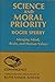 Science & Moral Priority: Merging Mind, Brain, and Human Values