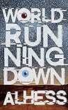 World Running Down by Al Hess