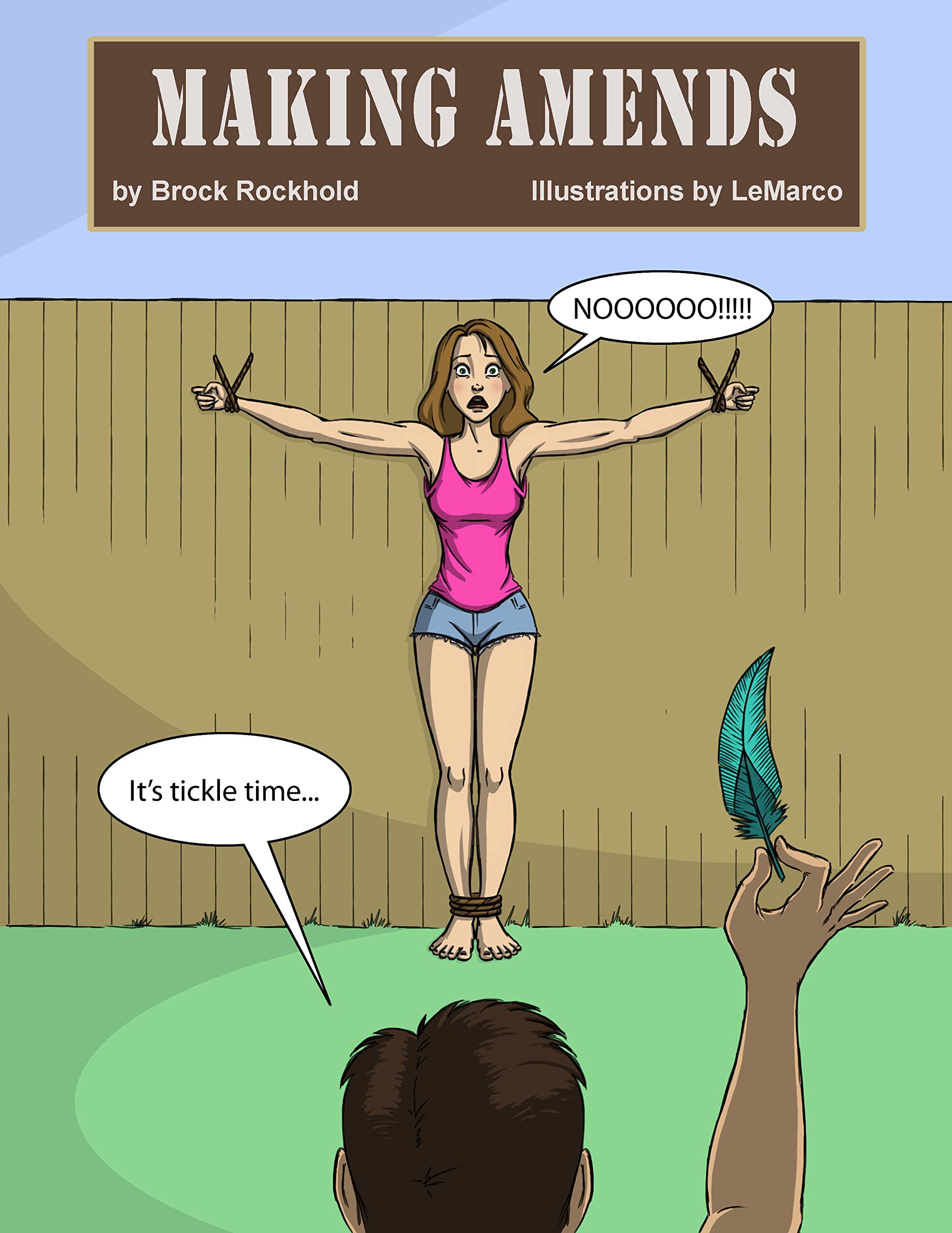 Making Amends: A Story of Tickle Torture, Bondage, & Revenge (Illustrated) (Sleepy Feet Book 12)