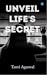 Unveil Life's Secret