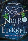 Un sort si noir e...
