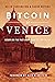 Bitcoin Is Venice: Essays on the Past and Future of Capitalism