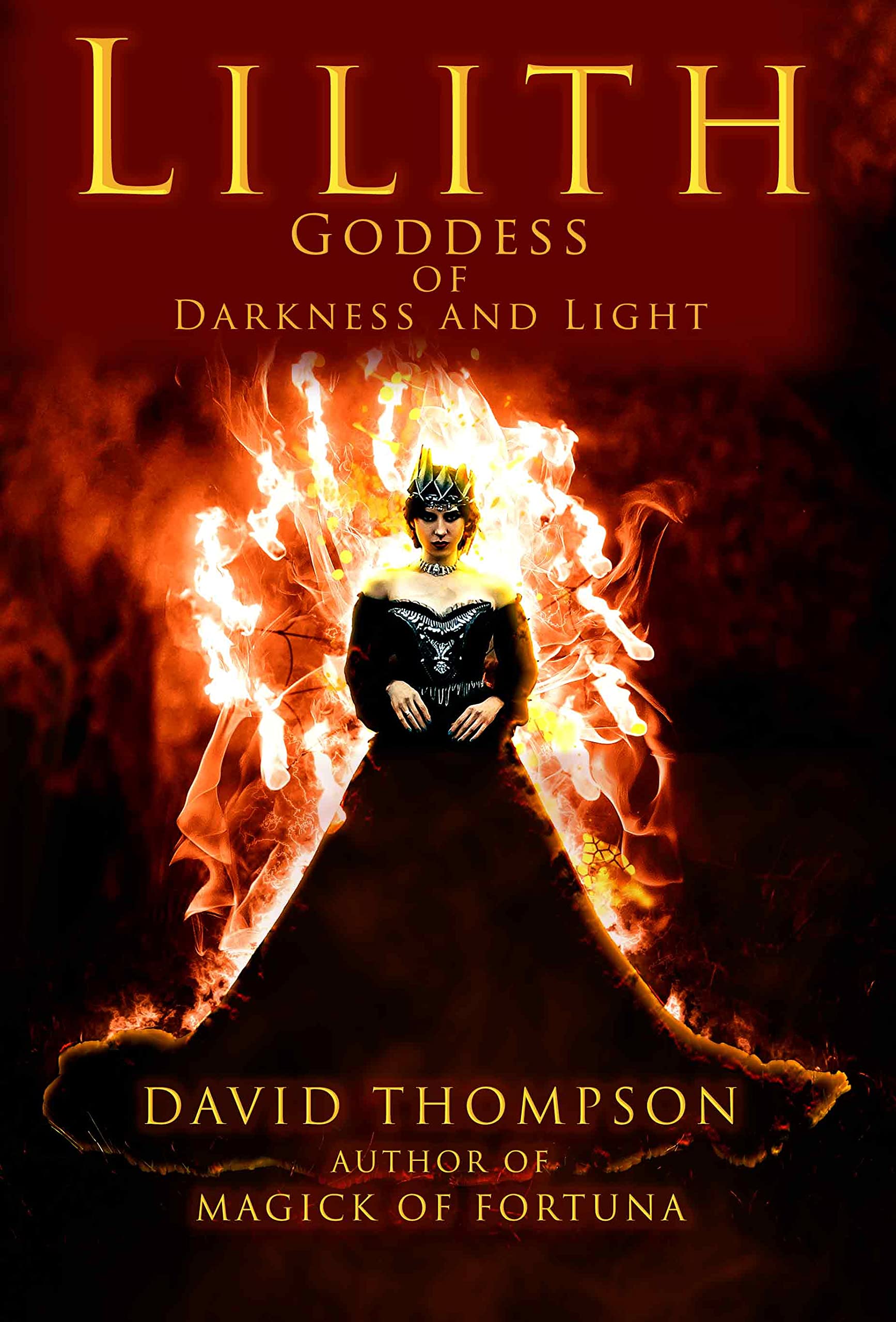 Lilith: Goddess of Darkness and Light (High Magick Studies)