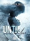 Until You by Catharina Maura
