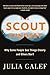 The Scout Mindset: Why Some People See Things Clearly and Others Don't