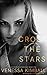 Cross the Stars (Crossing S...
