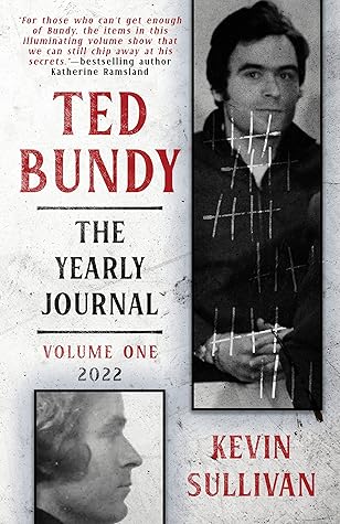 Ted Bundy: The Yearly Journal Volume One