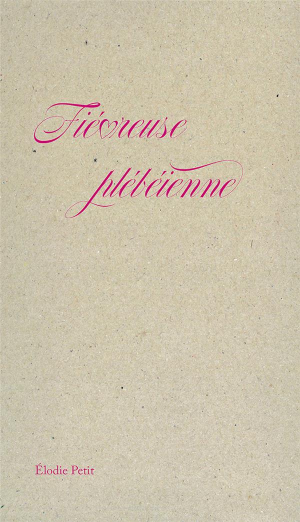 Fiévreuse plébeienne (Paperback)