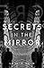 Secrets In The Mirror