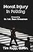 Moral Injury in Policing by Tim Rupp