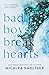 Bad Boys Break Hearts