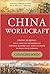 China Worldcraft: From Beij...