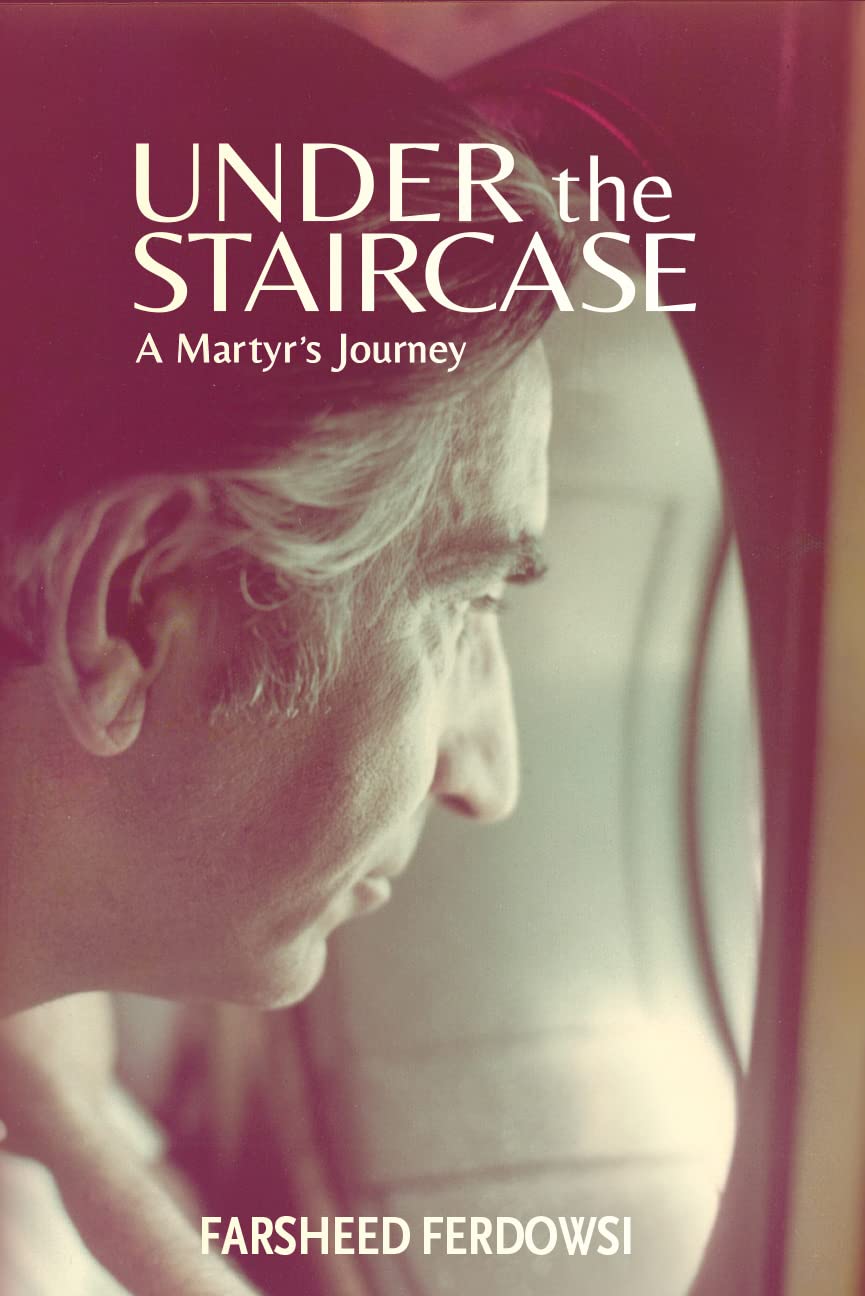 Under the Staircase: A Martyr's Journey (Kindle Edition)
