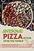 Awesome Pizza Styles Over T...