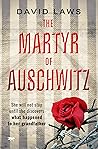 The Martyr of Auschwitz