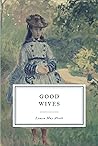 Good Wives: A Sto...