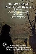 The MX Book of New Sherlock Holmes Stories Part XXXIII: 2022 Annual 1896-1919
