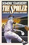 The Spoiler by Domenic Stansberry