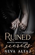 Ruined Secrets (Perfectly Imperfect, #4)