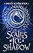 Scales of Ice & Shadow (Ash & Smoke #2)