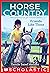 Friends Like These (Horse Country #2)