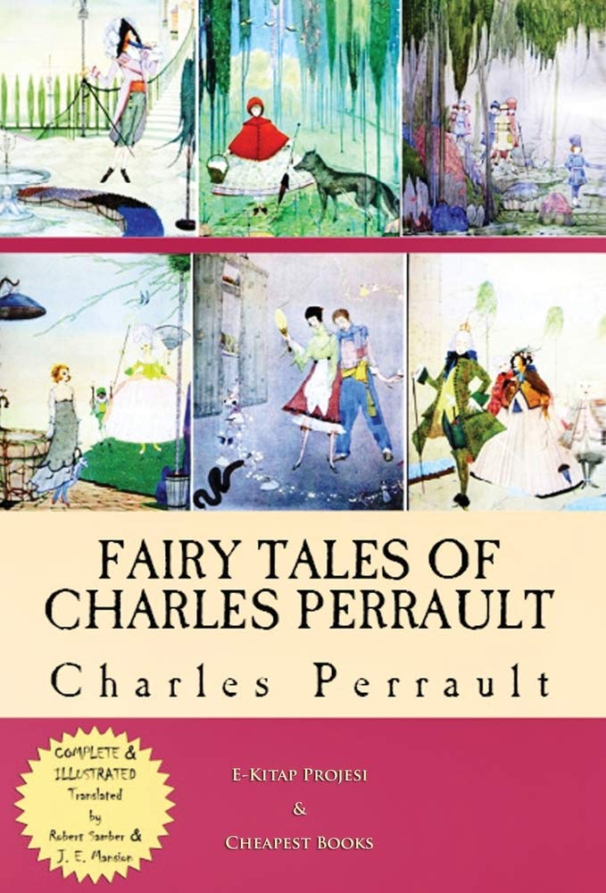 Fairy Tales of Charles Perrault: [Complete & Illustrated]