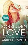 Forbidden Love by Ashley  Farley