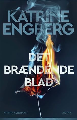 Det brændende blad (Liv Jensen, #1)