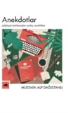 Anekdotlar-Edebiyat Tarihimizden Anılar Tanıklıklar