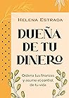 Dueña de tu diner...
