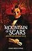 Mountain of Scars and Other...