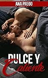 Dulce y caliente (Relatos) (Spanish Edition)